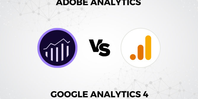 Google Analytics vs. Adobe Analytics, Google Analytics and Adobe Analytics